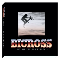 Livre BICROSS L’histoire Du Bmx Français